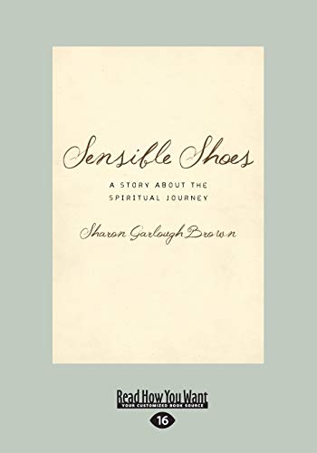 Sensible Shoes: A Story about the Spiritual Journey [Large Print 16pt Edition] von ReadHowYouWant