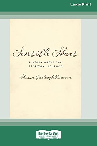 Sensible Shoes: A Story about the Spiritual Journey [Standard Large Print 16 Pt Edition] von ReadHowYouWant