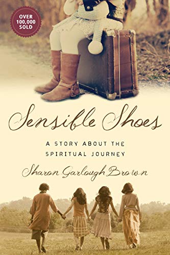 Sensible Shoes: A Story about the Spiritual Journey von IVP Formatio