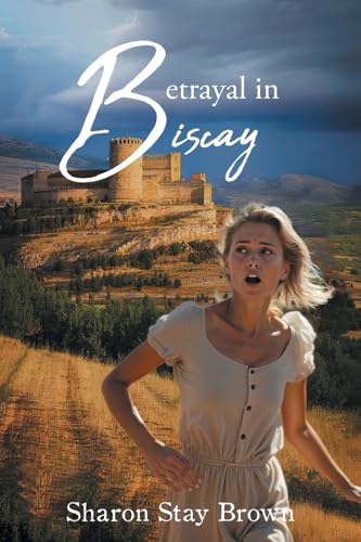 Betrayal in Biscay von Covenant Books