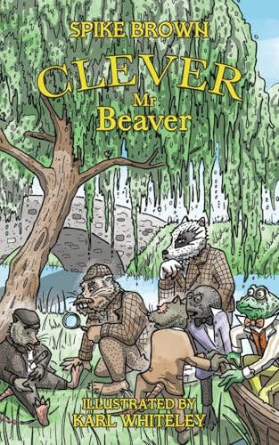 Clever Mr. Beaver von UK Book Publishing