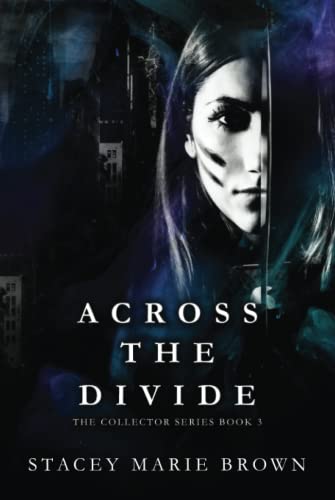 Across the Divide (Collector Series, Band 3)