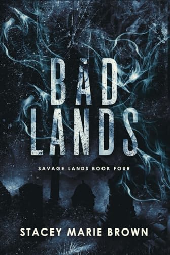 Bad Lands (Savage Lands #4)