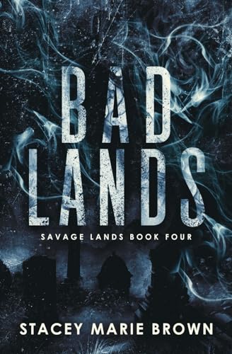 Bad Lands (Savage Lands, Band 4)