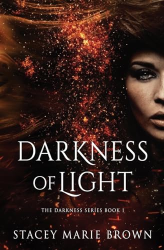 Darkness of Light (Darkness Series, Band 1) von CREATESPACE