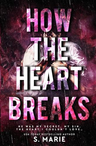 How The Heart Breaks How The Heart Breaks