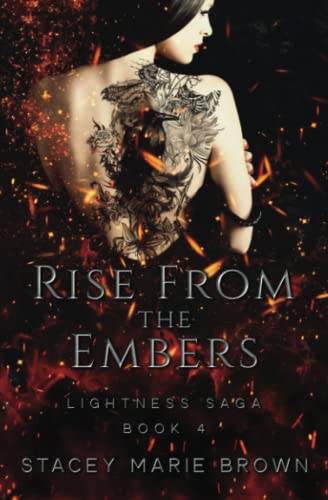 Rise From The Embers (Lightness Saga Book 4, Band 4)