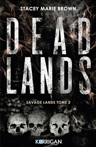 Savage Lands T3: Dead Lands Savage Lands T3: Dead Lands