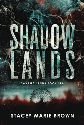 Shadow Lands (Savage Lands, Band 6) von Twisted Fairy Publishing