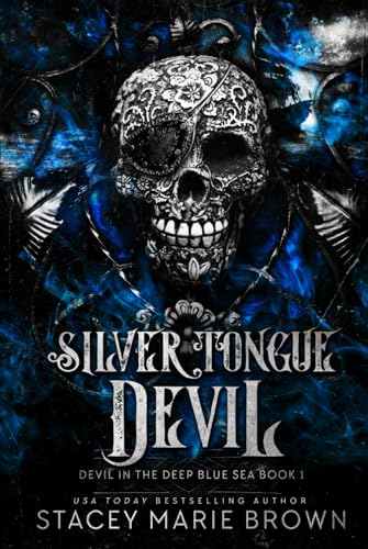 Silver Tongue Devil (Devil in the Deep Blue Sea, Band 1)