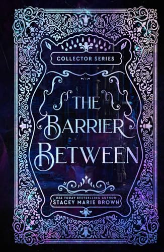 The Barrier Between- 10 year Anniversary Edition (Collector Series 10 year Anniversary Edition, Band 2) von Independently published