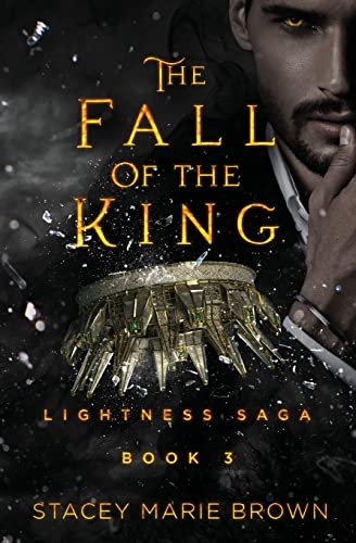 The Fall of the King (Lightness Saga, Band 3)