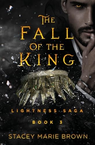 The Fall of the King (Lightness Saga, Band 3)