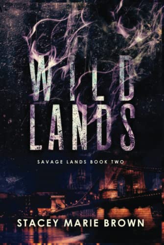Wild Lands (Savage Lands, Band 2) von Twisted Fairy Publishing