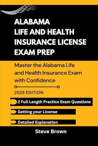 ALABAMA LIFE AND HEALTH INSURANCE LICENSE EXAM PREP: Master the Alabama Life and Health Insurance Exam with Confidence (USA LIFE AND HEALTH INSURANCE LICENSE EXAM PREP HANDBOOK, Band 10) ALABAMA LIFE AND HEALTH INSURANCE LICENSE EXAM PREP: Master the Alabama Life and Health Insurance Exam with Confidence (USA LIFE AND HEALTH INSURANCE LICENSE EXAM PREP HANDBOOK, Band 10) von Independently published