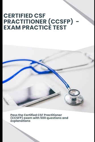 Certified CSF Practitioner (CCSFP) – Exam Practice Test: Pass the Certified CSF Practitioner (CCSFP) exam with 500 questions and explanations von Independently published