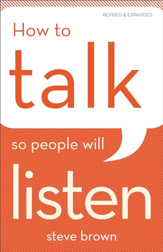 How to Talk So People Will Listen