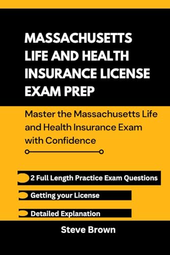 MASSACHUSETTS LIFE AND HEALTH INSURANCE LICENSE EXAM PREP: Master the Massachusetts and Health Insurance Exam with Confidence (USA LIFE AND HEALTH INSURANCE LICENSE EXAM PREP HANDBOOK, Band 15) MASSACHUSETTS LIFE AND HEALTH INSURANCE LICENSE EXAM PREP: Master the Massachusetts and Health Insurance Exam with Confidence (USA LIFE AND HEALTH INSURANCE LICENSE EXAM PREP HANDBOOK, Band 15) von Independently published