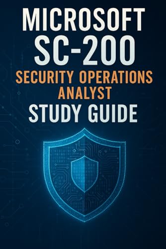 Microsoft SC-200: Security Operations Analyst Study Guide Microsoft SC-200: Security Operations Analyst Study Guide von Independently published