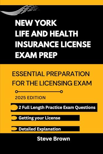 NEW YORK LIFE AND HEALTH INSURANCE LICENSE EXAM PREP: Essential Preparation for the Licensing Exam (USA LIFE AND HEALTH INSURANCE LICENSE EXAM PREP HANDBOOK, Band 1) von Independently published
