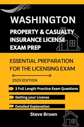 WASHINGTON PROPERTY AND CASUALTY INSURANCE LICENSE EXAM PREP: Essential Preparation for the Licensing Exam (USA STATES PROPERTY AND CASUALTY HANDBOOK, Band 1) von Independently published