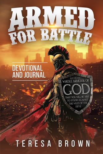 Armed For Battle: Devotional and Journal von Independently published