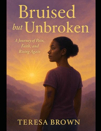 BRUISED but UNBROKEN von Independently published