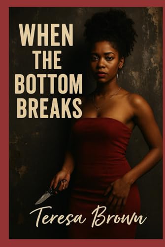 When the Bottom Breaks von Independently published