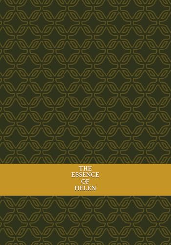 the ESSENCE of HELEN von Independently published