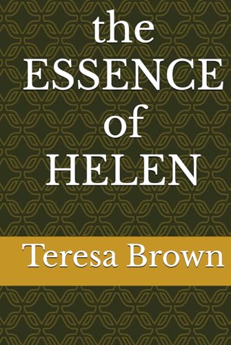 the ESSENCE of HELEN von Independently published