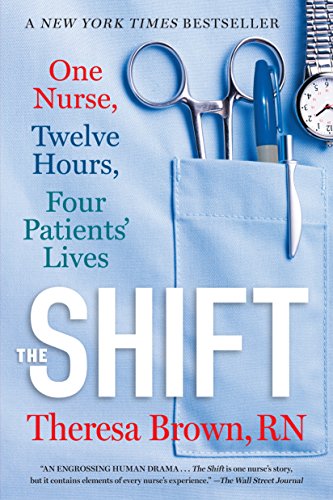 The Shift: One Nurse, Twelve Hours, Four Patients' Lives von Algonquin Books