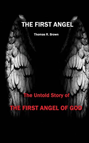 The First Angel The First Angel von Smashwords
