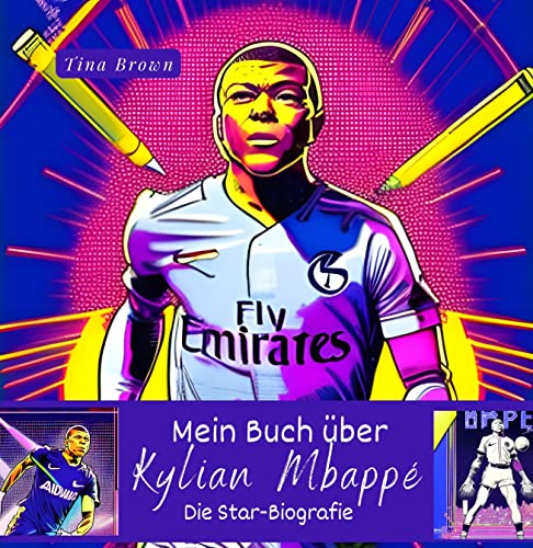 Mein Buch über Kylian Mbappé: Die Star-Biografie von 27 Amigos