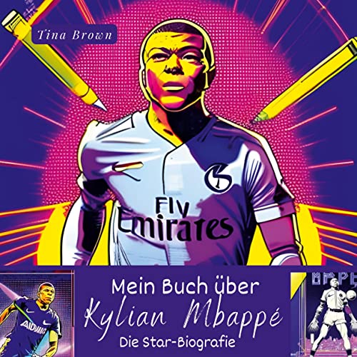 Mein Buch über Kylian Mbappé: Die Star-Biografie von 27Amigos