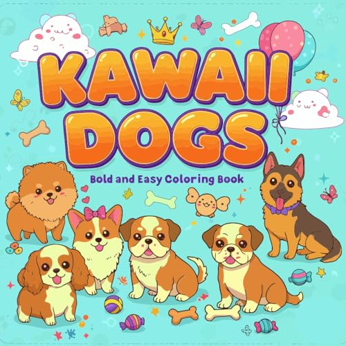 Kawaii Dogs Bold and Easy Coloring Book: Cute And Adorable Minimalist Puppies Simple Art Coloring Page, Easy Stress Relief for Kids, Adults & Dog Lovers von Independently published