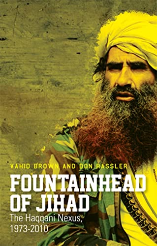 Fountainhead of Jihad: The Haqqani Nexus, 1973-2012 von C Hurst & Co Publishers Ltd