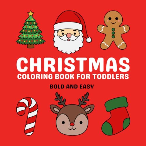 Christmas Coloring Book for Toddlers: Stocking Stuffers: 40 Fun, Bold and Easy Designs for Kids von Independently published