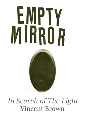 Empty Mirror: In Search of The Light von Independently published