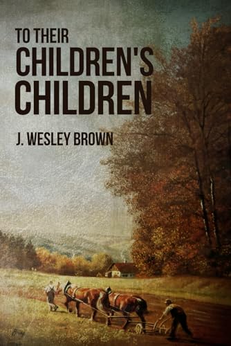 To Their Children's Children