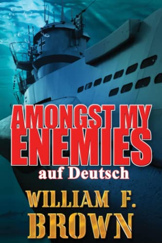 Amongst My Enemies, auf Deutsch: Ein Action-Thriller Roman von Independently published