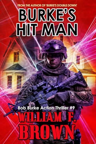 Burke's Hit Man: Bob Burke Action Thriller #9 (Bob Burke Action Adventure Novels) von Independently published