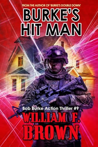 Burke's Hit Man: Bob Burke Action Thriller #9 (Bob Burke Action Adventure Novels) von Independently published