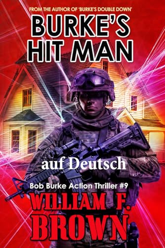 Burkes Hit Man, auf Deutsch: Bob Burke Action Thriller #9 (Bob Burke Suspense Novels, auf Deutsch, Band 9) von Independently published