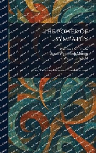 The Power of Sympathy von Anson Street Press