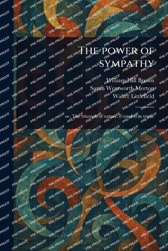 The Power of Sympathy von Anson Street Press