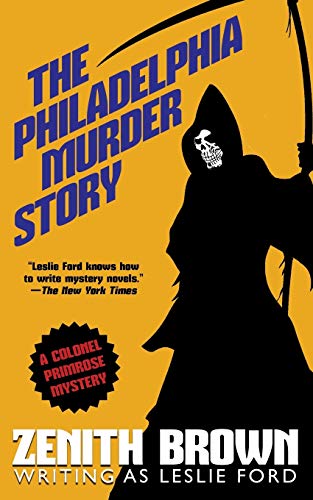 The Philadelphia Murder Story: A Colonel Primrose Mystery von Wildside Press
