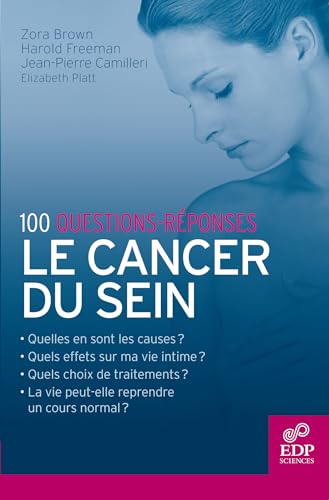 Le Cancer du sein: 100 questions-réponses