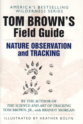 Tom Brown's Field Guide to Nature Observation and Tracking von Penguin