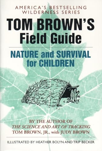 Tom Brown's Field Guide to Nature and Survival for Children von BERKLEY