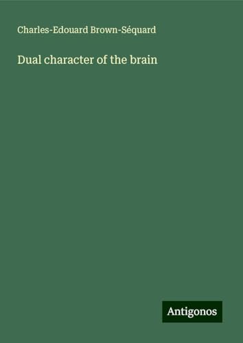 Dual character of the brain von Antigonos Verlag